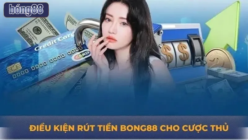 Điều kiện cần nắm khi rút tiền tại nhà cái Điều kiện cần nắm khi rút tiền tại nhà cái