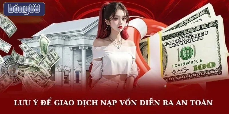 Lưu ý để nạp tiền an toàn tại nhà cái Lưu ý để nạp tiền an toàn tại nhà cái